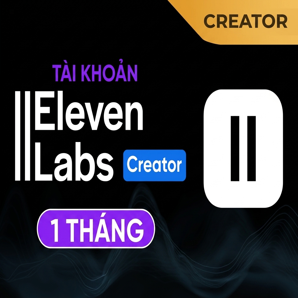 Hỗ trợ ElevenLabs AI Acc cấp 1 tháng